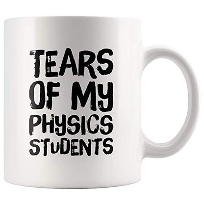Tears Of My Physics Students Funny Math | Ceramic Coffee Mug | 11 OZ