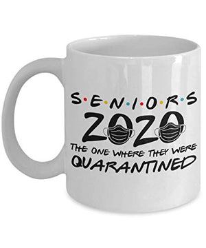 Seniors 2020 The One Where They were | Ceramic Coffee Mug | 11 OZ