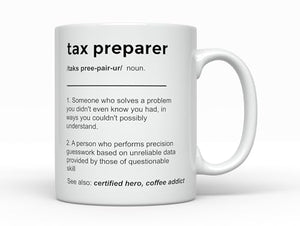 Tax Preparer Definition Funny Gift ideas for | Ceramic Coffee Mug | 11 OZ