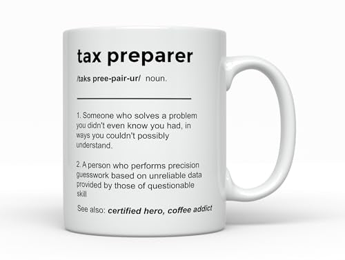Tax Preparer Definition Funny Gift ideas for | Ceramic Coffee Mug | 11 OZ