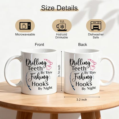 Drilling Teeth By Day Fishing Hooks Night | Ceramic Coffee Mug | 11 OZ
