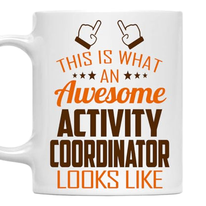 Awesome Activity Coordinator This Is What an | Ceramic Coffee Mug | 11 OZ