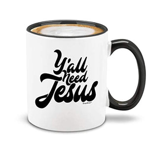 shop4ever Y all Need Jesus Handle Funny | Ceramic Coffee Mug | 11 OZ