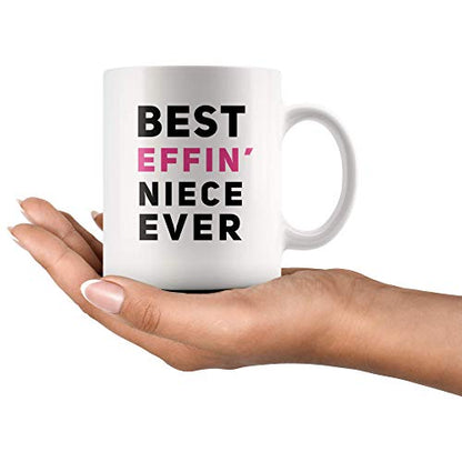 Best Effin Niece Ever From Aunt Auntie Uncle | Ceramic Coffee Mug | 11 OZ