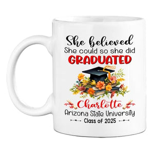 She Believed Could So Did Personalized | Customised Coffee Mug | 11 OZ
