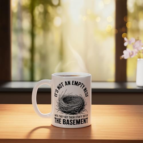 It S Not An Empty Nest Until They Get Nester | Ceramic Coffee Mug | 11 OZ