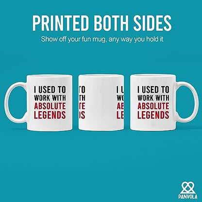 I Used To Work With Absolute Legend Funny | Ceramic Coffee Mug | 11 OZ