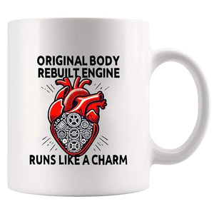 Original Body Rebuilt Engine Recovery Gifts | Ceramic Coffee Mug | 11 OZ