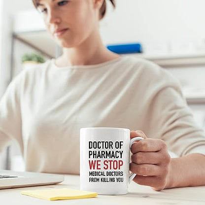 Doctor Of Pharmacy We Stop Doctors Pharmacist | Ceramic Coffee Mug | 11 OZ