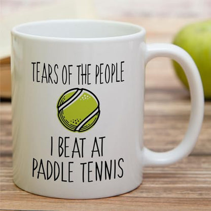Funny Paddle Tennis Player Tears Of The People | Ceramic Coffee Mug | 11 OZ