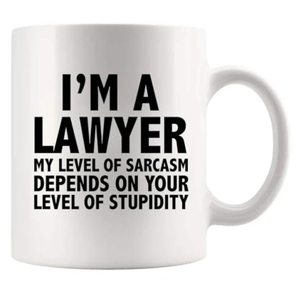 I m A Lawyer My Level Of Sarcasm Gifts Funny | Ceramic Coffee Mug | 11 OZ