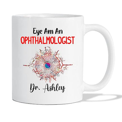 Personalized Name Ophthalmologist Gift For | Customised Coffee Mug | 11 OZ