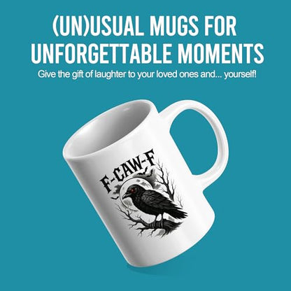 F-Caw-F Funny Crow Bird Lover Gifts Sarcastic | Ceramic Coffee Mug | 11 OZ