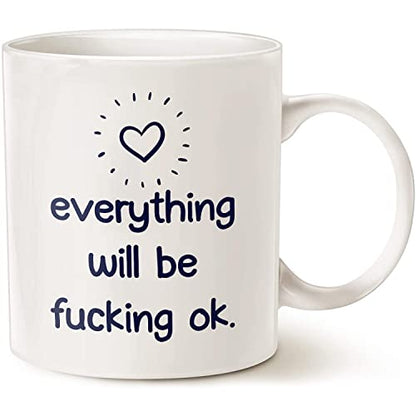Everythink Will Be Fucking OK Stress Relief | Ceramic Coffee Mug | 11 OZ