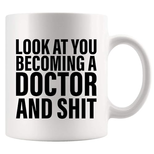Look At You Becoming A Doctor And Shit Future | Ceramic Coffee Mug | 11 OZ
