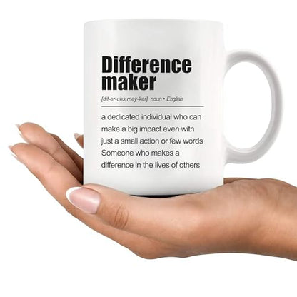 Difference Maker Definition Inspirational | Ceramic Coffee Mug | 11 OZ