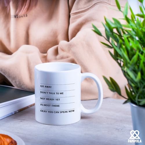 Go Away Don t Talk To Me Not Ready Yet Almost | Ceramic Coffee Mug | 11 OZ