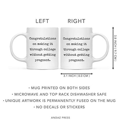 Graduation Gift Congratulations on Funny | Ceramic Coffee Mug | 11 OZ