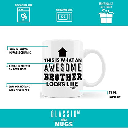 Gift for Brothers Awesome Brother Looks Like | Ceramic Coffee Mug | 11 OZ