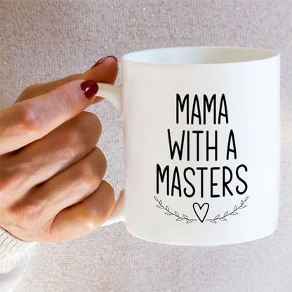 Funny Master s Degree Mom Graduation Mama With | Ceramic Coffee Mug | 11 OZ