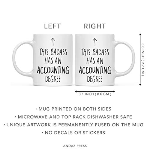 Graduation Gift This Badass Has a Accounting | Ceramic Coffee Mug | 11 OZ
