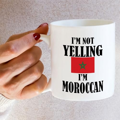 Funny Moroccan I m Not Yelling Sarcasm | Ceramic Coffee Mug | 11 OZ