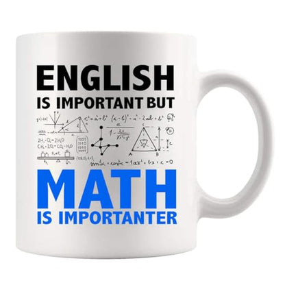 English Is Important But Math Importanter | Ceramic Coffee Mug | 11 OZ