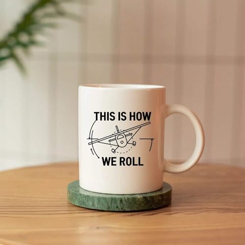 This Is How We Roll Pilot Gifts Aviation | Ceramic Coffee Mug | 11 OZ
