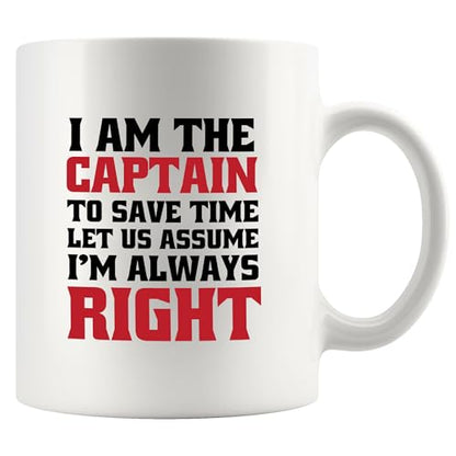I Am The Captain To Save Time Let Us Assume m | Ceramic Coffee Mug | 11 OZ