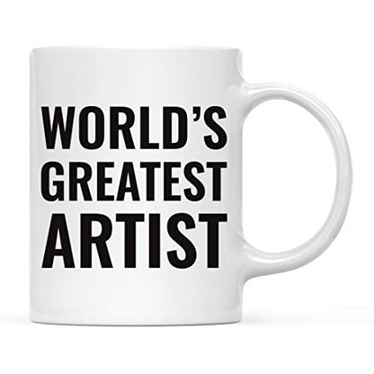 Gift for Men or Women World s Greatest Artist | Ceramic Coffee Mug | 11 OZ