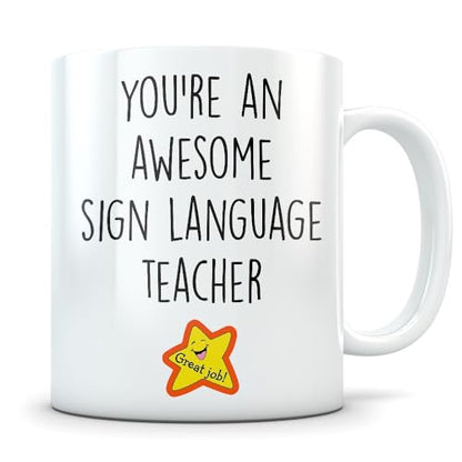 ASL teacher gift appreciation thank you | Ceramic Coffee Mug | 11 OZ