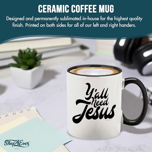 shop4ever Y all Need Jesus Handle Funny | Ceramic Coffee Mug | 11 OZ