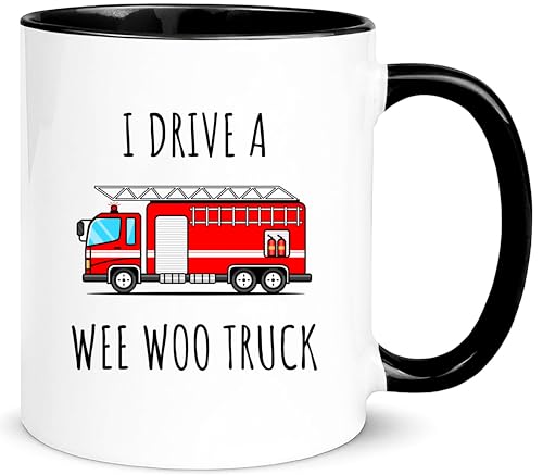 Funny Firefighter I Drive a Wee Woo Truck Fire | Ceramic Coffee Mug | 11 OZ