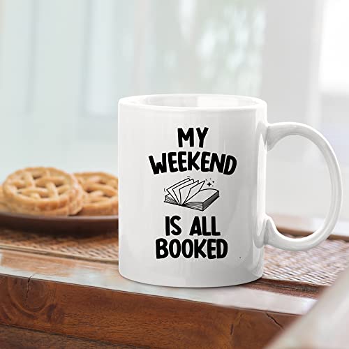 My Weekend Is All Booked Librarian Book Lover | Ceramic Coffee Mug | 11 OZ