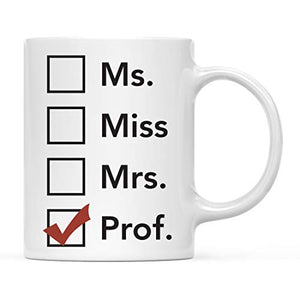 Graduation Gift Ms Miss Mrs Prof 1-Pack | Ceramic Coffee Mug | 11 OZ