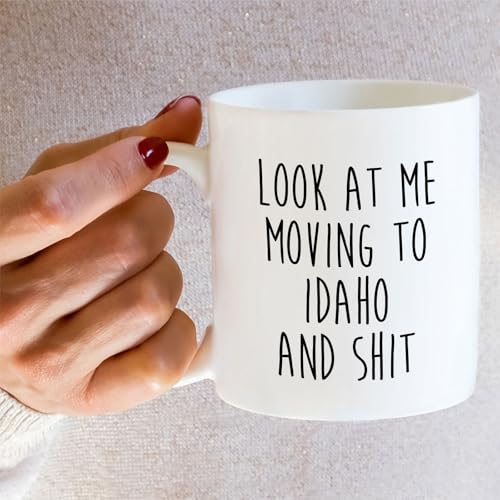 Funny for Moving to Idaho Gift or Relocating | Ceramic Coffee Mug | 11 OZ