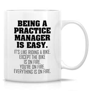 Funny Practice Manager or Humorous Sarcastic | Ceramic Coffee Mug | 11 OZ