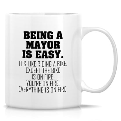 Funny Mayor or Humorous Sarcastic Gift for | Ceramic Coffee Mug | 11 OZ