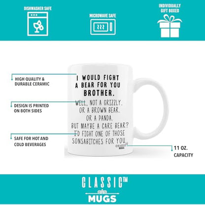 I Would Fight A Bear For Brother Funny | Ceramic Coffee Mug | 11 OZ
