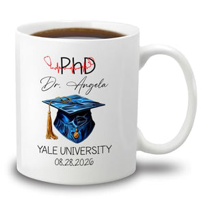 PhD Congrats Graduation Cap Personalized | Customised Coffee Mug | 11 OZ