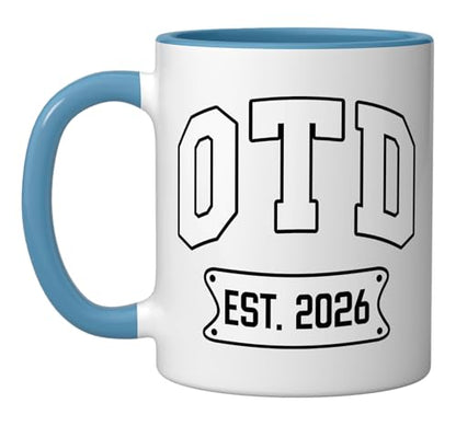 OTD Est 2026 Doctor of Occupational Therapy | Ceramic Coffee Mug | 11 OZ