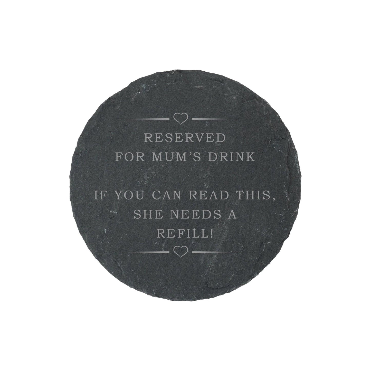 Funny Slate Coaster Gift: Reserved For Mum's Drink