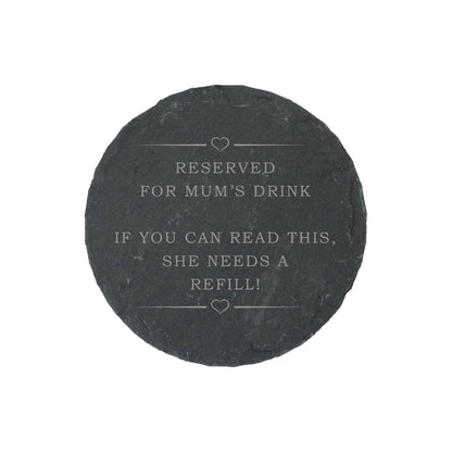 Funny Slate Coaster Gift: Reserved For Mum's Drink