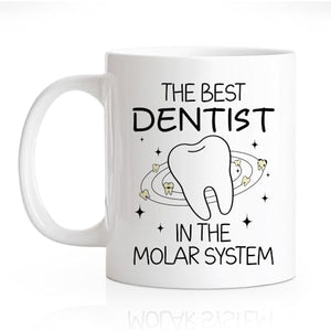 RZHV The Best Dentist In Molar System Funny | Ceramic Coffee Mug | 11 OZ