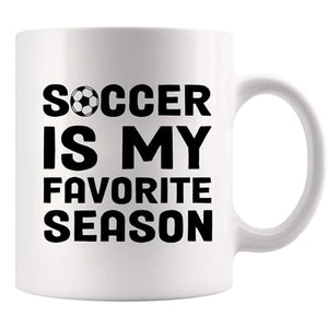 Soccer Is My Favorite Season Player Coach | Ceramic Coffee Mug | 11 OZ