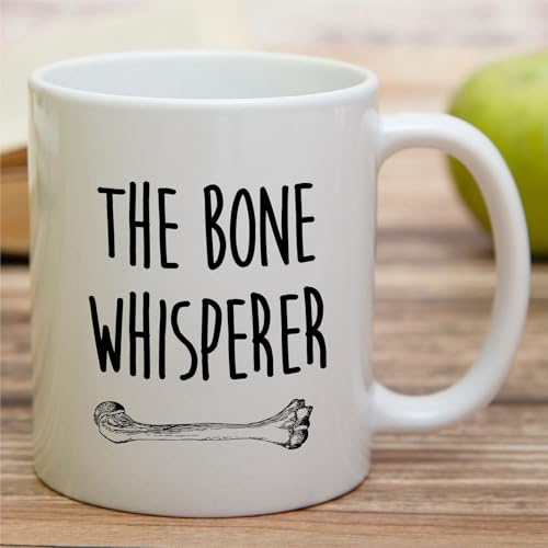 Funny Orthopedic The Bone Whisperer or | Ceramic Coffee Mug | 11 OZ