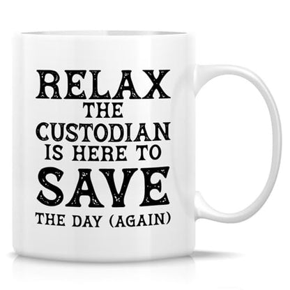 Funny for Custodian or Humorous Gift Janitors | Ceramic Coffee Mug | 11 OZ