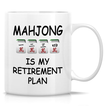 Funny Mahjong Gift Is My Retirement Plan or | Ceramic Coffee Mug | 11 OZ
