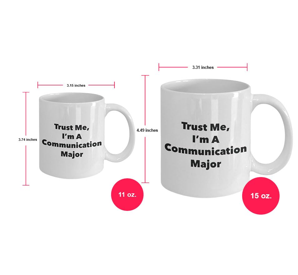 SpreadPassion Trust Me I m A Communication | Ceramic Coffee Mug | 11 OZ