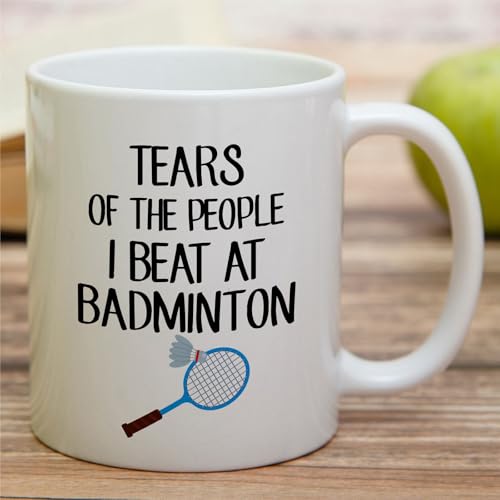 Funny Badminton Tears Of The People I Beat | Ceramic Coffee Mug | 11 OZ